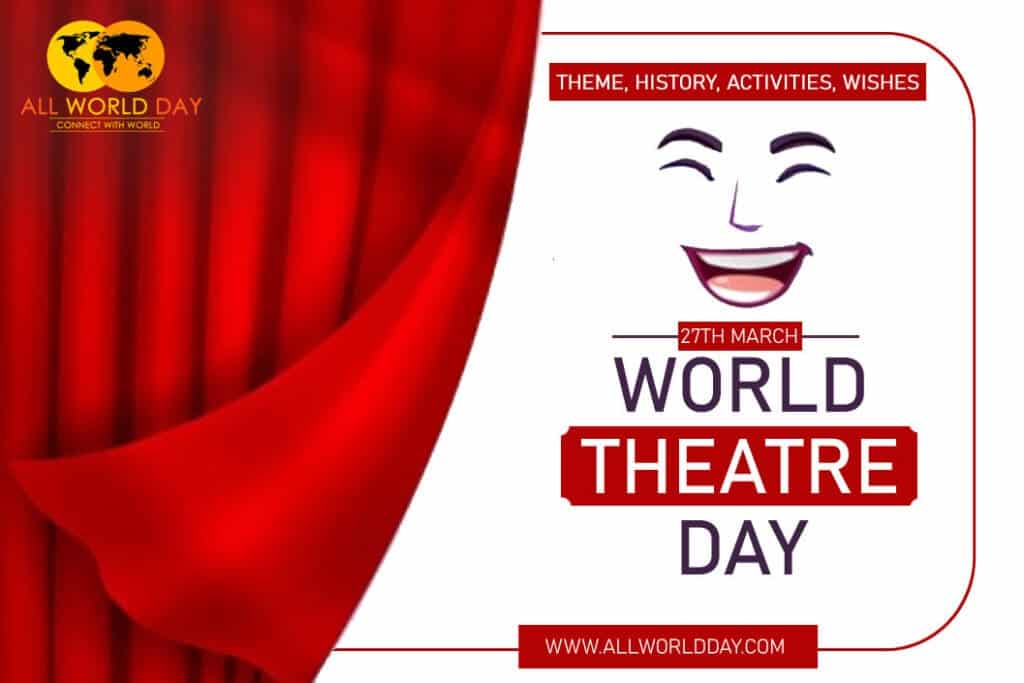 World Theatre Day 2023: Theme, History, Activities, Wishes World Theatre Day