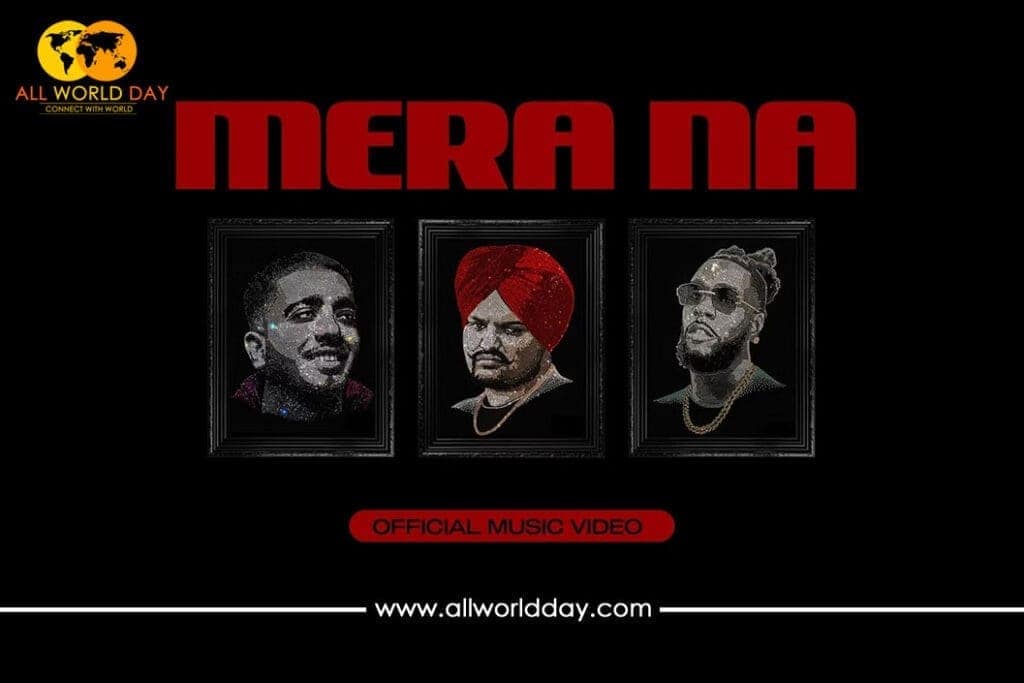 Sidhu Moose Wala’s Last Track ‘Mera Na’ Released Sidhu Moose Wala last track Mera Na released