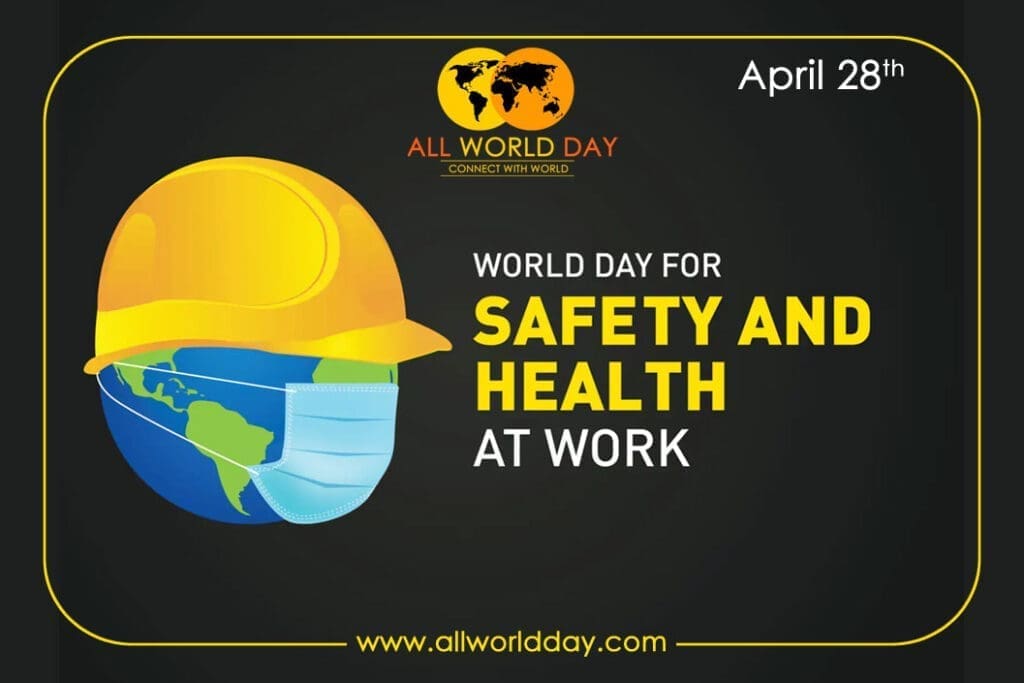world day for safety and health at work