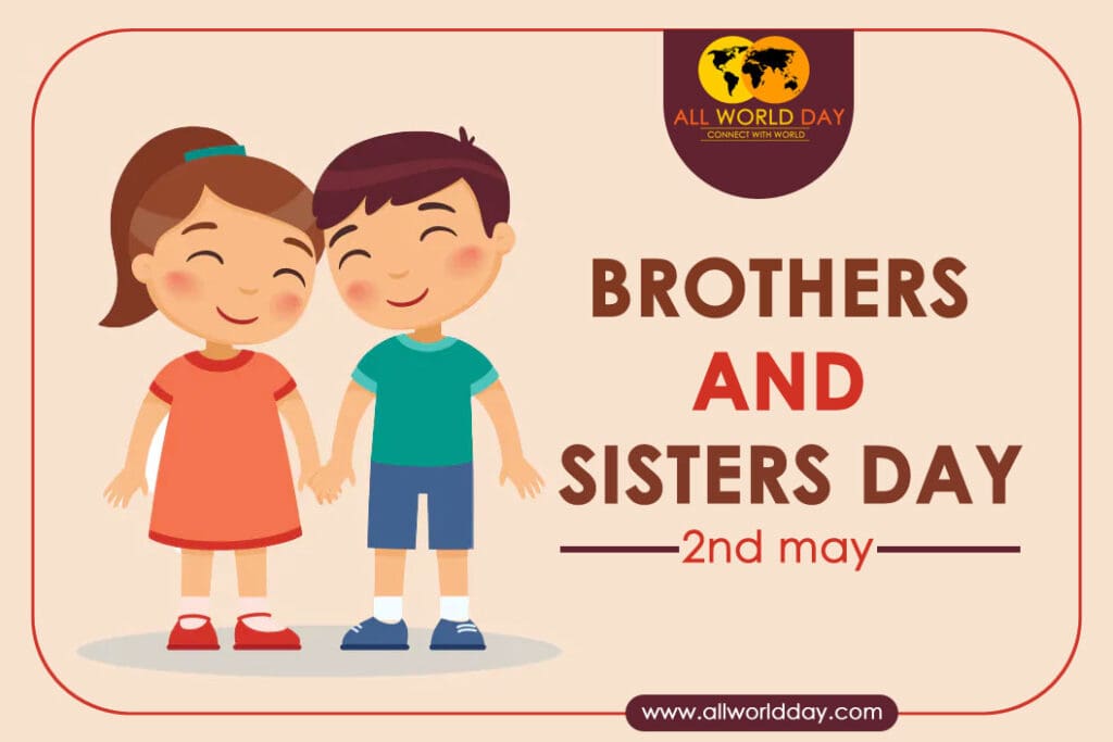 Brothers and Sisters Day