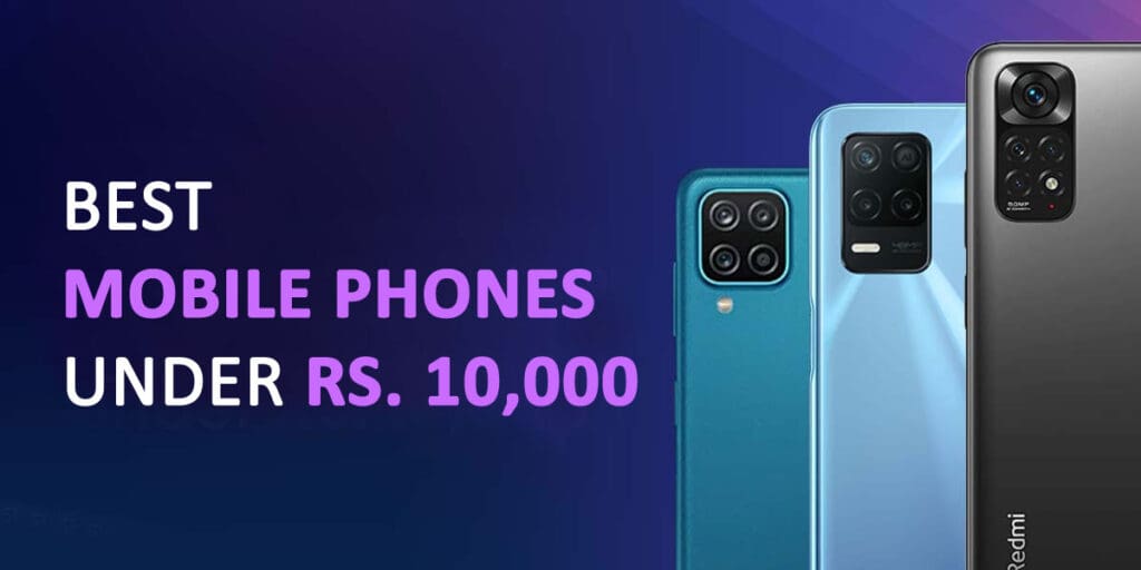 Mobile Phones Under 10000