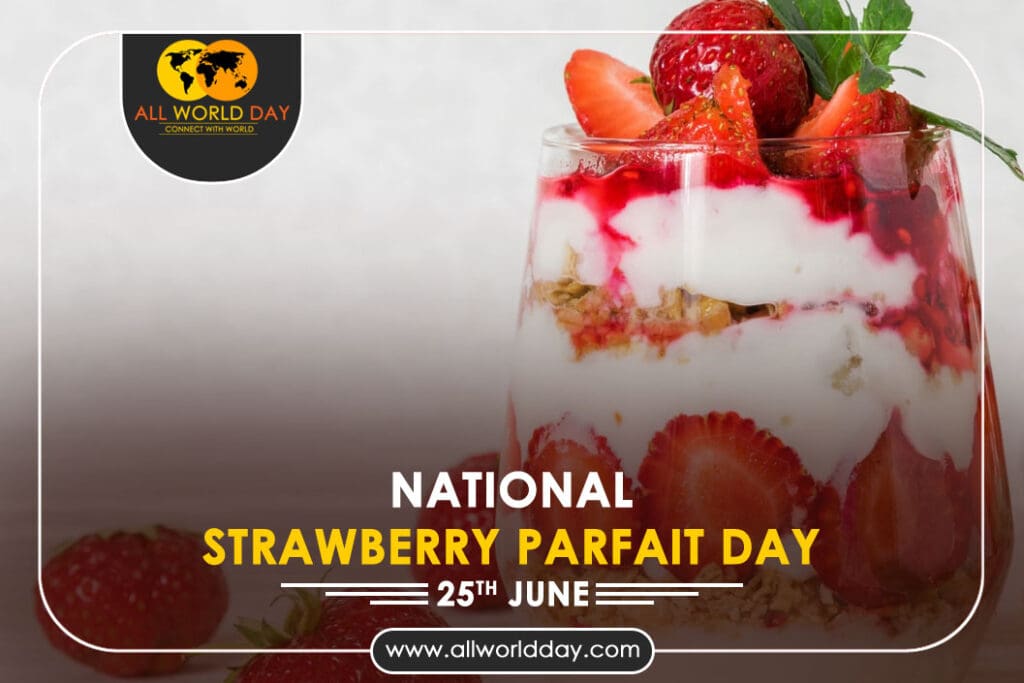 National Strawberry Parfait Day 2023