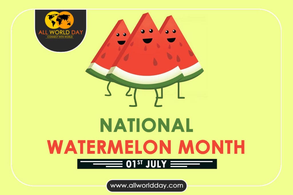 National Watermelon Month 2023