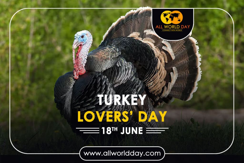 Turkey Lovers’ Day