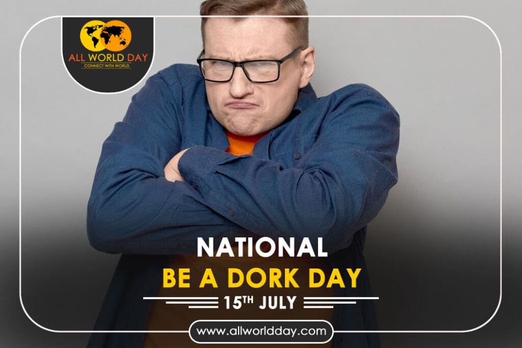National Be A Dork Day 2023: Theme, History, Quotes, Date, Celebration National Be A Dork Day